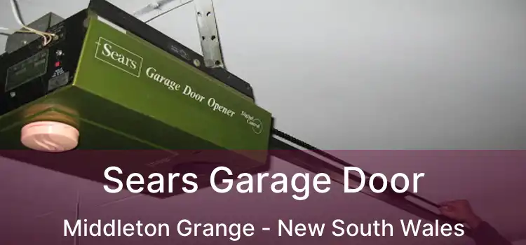 Sears Garage Door Middleton Grange - New South Wales