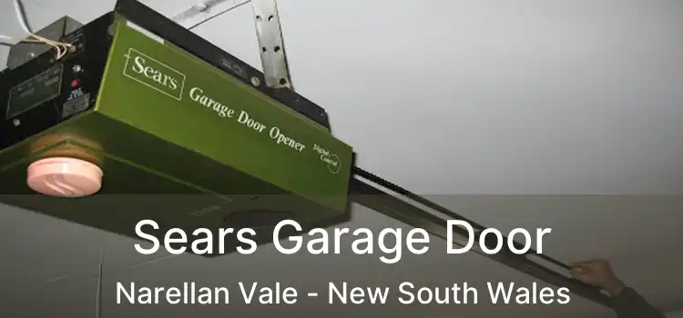 Sears Garage Door Narellan Vale - New South Wales