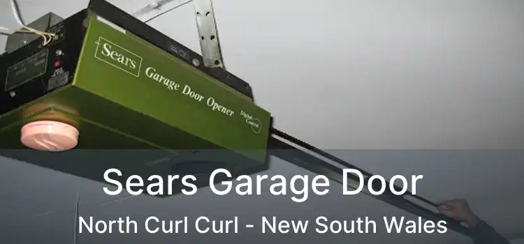 Sears Garage Door North Curl Curl - New South Wales