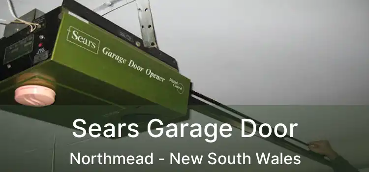 Sears Garage Door Northmead - New South Wales
