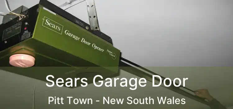 Sears Garage Door Pitt Town - New South Wales