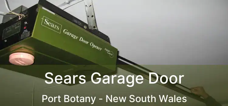 Sears Garage Door Port Botany - New South Wales