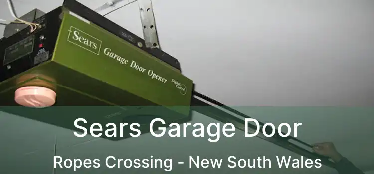 Sears Garage Door Ropes Crossing - New South Wales