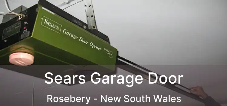 Sears Garage Door Rosebery - New South Wales