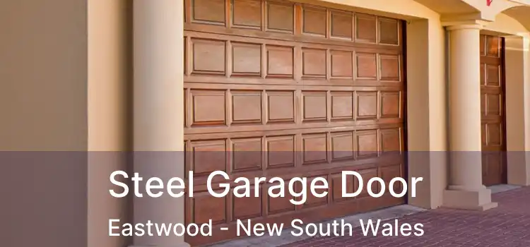 Steel Garage Door Eastwood - New South Wales