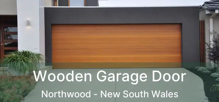 Wooden Garage Door Northwood - New South Wales